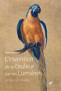 Invention de la couleur par les Lumières (L')